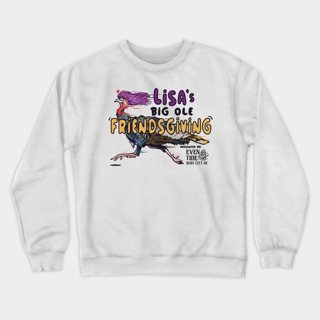 Lisa's BIG OLE FRIENDSGIVING Crewneck Sweatshirt by DavesNotHome